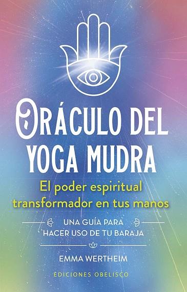 ORÁCULO DEL YOGA MUDRA + CARTAS | 9788411723305 | WERTHEIM, EMMA | Llibres Parcir | Llibreria Parcir | Llibreria online de Manresa | Comprar llibres en català i castellà online