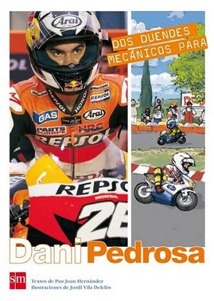 DANI PEDROSA-DOS DUENDES MECANICOS | 9788467545586 | Hernàndez, Pau-Joan | Llibres Parcir | Librería Parcir | Librería online de Manresa | Comprar libros en catalán y castellano online