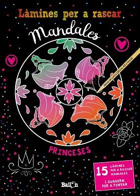 LÀMINES PER A RASCAR MANDALES - PRINCESES | 9789403213552 | BALLON | Llibres Parcir | Librería Parcir | Librería online de Manresa | Comprar libros en catalán y castellano online