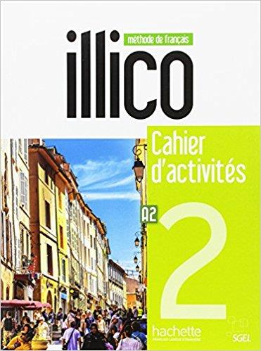 ILLICO A2 - CAHIER D'ACTIVITÉS + CD AUDIO | 9782015135410 | VV. AA. | Llibres Parcir | Librería Parcir | Librería online de Manresa | Comprar libros en catalán y castellano online