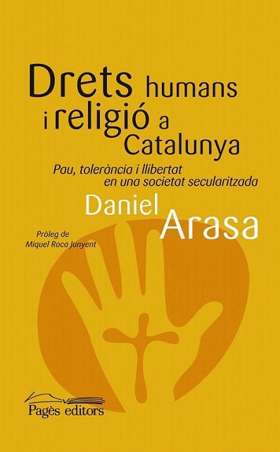 Drets humans i religió a Catalunya | 9788499752587 | Arasa Favà, Daniel | Llibres Parcir | Librería Parcir | Librería online de Manresa | Comprar libros en catalán y castellano online