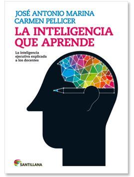 LA INTELIGENCIA QUE APRENDE EXPLICADA A LOS DOCENTES | 9788468025575 | MERINA, JOSÉ ANTONIO/PELLICER, CARMEN | Llibres Parcir | Librería Parcir | Librería online de Manresa | Comprar libros en catalán y castellano online