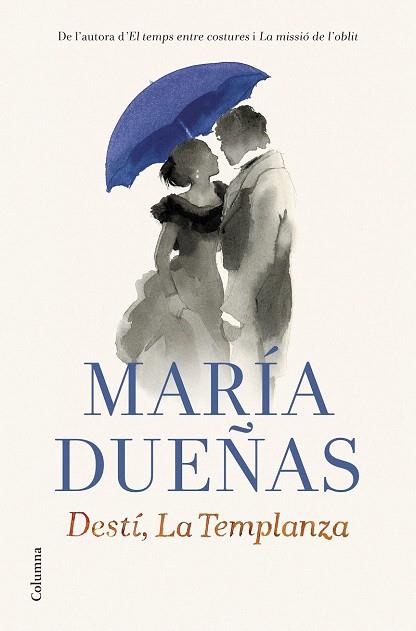 DESTÍ, LA TEMPLANZA | 9788466419598 | MARÍA DUEÑAS | Llibres Parcir | Librería Parcir | Librería online de Manresa | Comprar libros en catalán y castellano online