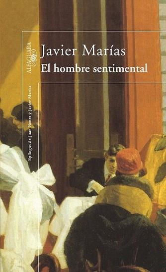 EL HOMBRE SENTIMENTAL | 9788420430935 | MARIAS JARVIER | Llibres Parcir | Llibreria Parcir | Llibreria online de Manresa | Comprar llibres en català i castellà online