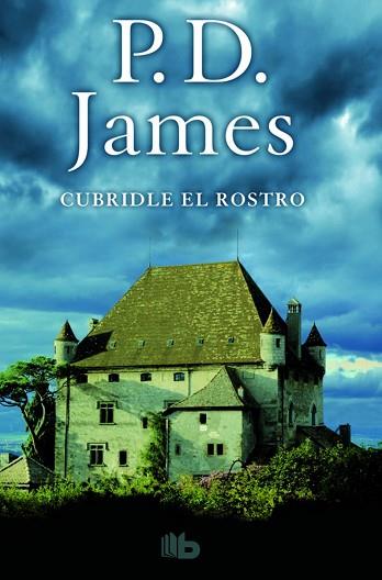 CUBRIDLE EL ROSTRO | 9788490703144 | JAMES, P.D. | Llibres Parcir | Llibreria Parcir | Llibreria online de Manresa | Comprar llibres en català i castellà online