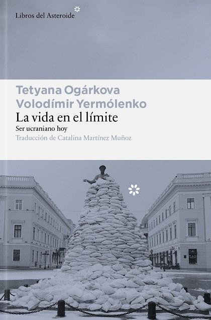 LA VIDA EN EL LÍMITE | 9791388056185 | OGÁRKOVA, TETYANA/YERMÓLENKO, VOLODÍMIR | Llibres Parcir | Llibreria Parcir | Llibreria online de Manresa | Comprar llibres en català i castellà online