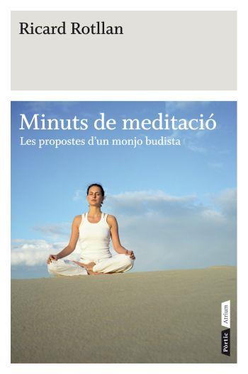 MINUTS DE MEDITACIO | 9788498091519 | ROTLLAN RICARD | Llibres Parcir | Librería Parcir | Librería online de Manresa | Comprar libros en catalán y castellano online