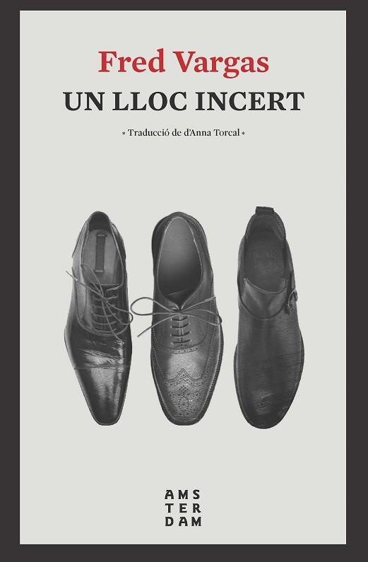 UN LLOC INCERT | 9788416743803 | VARGAS, FRED | Llibres Parcir | Librería Parcir | Librería online de Manresa | Comprar libros en catalán y castellano online