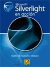 Microsoft Silverlight en acción | 9788493831295 | Falagán Vidales, Marcos | Llibres Parcir | Librería Parcir | Librería online de Manresa | Comprar libros en catalán y castellano online