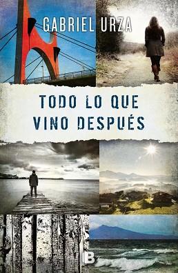 TODO LO QUE VINO DESPUÉS | 9788466659246 | URZA, GABRIEL | Llibres Parcir | Llibreria Parcir | Llibreria online de Manresa | Comprar llibres en català i castellà online