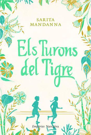 ELS TURONS DEL TIGRE | 9788497877244 | MANDANNA SARITA | Llibres Parcir | Librería Parcir | Librería online de Manresa | Comprar libros en catalán y castellano online