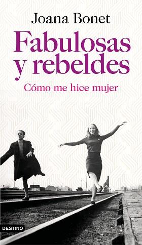FABULOSAS Y REBELDES | 9788423355778 | BONET, JOANA | Llibres Parcir | Llibreria Parcir | Llibreria online de Manresa | Comprar llibres en català i castellà online
