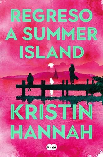 REGRESO A SUMMER ISLAND | 9791387845537 | HANNAH, KRISTIN | Llibres Parcir | Librería Parcir | Librería online de Manresa | Comprar libros en catalán y castellano online