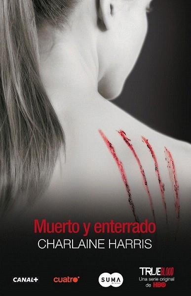 MUERTO Y ENTERRADO true blood 9 | 9788483651841 | CHARLAINE HARRIS | Llibres Parcir | Librería Parcir | Librería online de Manresa | Comprar libros en catalán y castellano online