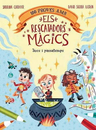 100 PROVES AMB ELS RESCATADORS MÀGICS. JOCS I PASSATEMPS | 9788424672867 | CATDOOR, SABRINA | Llibres Parcir | Librería Parcir | Librería online de Manresa | Comprar libros en catalán y castellano online