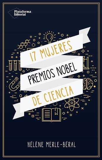 17 MUJERES PREMIOS NOBEL DE CIENCIAS | 9788417114695 | HéLèNE MERLE-BéRAL | Llibres Parcir | Librería Parcir | Librería online de Manresa | Comprar libros en catalán y castellano online