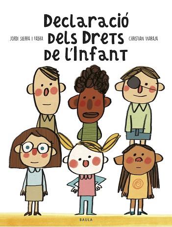 DECLARACIÓ DELS DRETS DE L'INFANT | 9788447940363 | SIERRA I FABRA, JORDI | Llibres Parcir | Librería Parcir | Librería online de Manresa | Comprar libros en catalán y castellano online