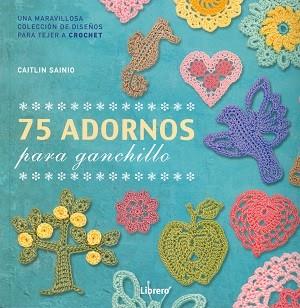 75 ADORNOS PARA GANCHILLO | 9789089986528 | AA.VV | Llibres Parcir | Llibreria Parcir | Llibreria online de Manresa | Comprar llibres en català i castellà online