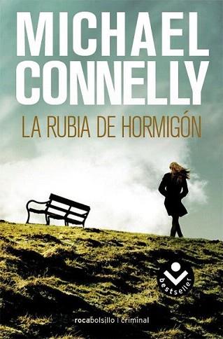 LA RUBIA DE HORMIGON | 9788492833252 | CONNELLY MICHAEL | Llibres Parcir | Llibreria Parcir | Llibreria online de Manresa | Comprar llibres en català i castellà online
