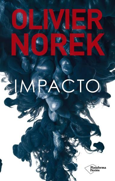 IMPACTO | 9788418582417 | NOREK, OLIVIER | Llibres Parcir | Librería Parcir | Librería online de Manresa | Comprar libros en catalán y castellano online