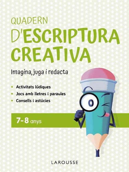QUADERN D'ESCRIPTURA CREATIVA 7-8 ANYS | 9791387520144 | CIUDAD REAL NÚÑEZ, GINÉS/TORAL OLIVARES, ANTONIA | Llibres Parcir | Librería Parcir | Librería online de Manresa | Comprar libros en catalán y castellano online