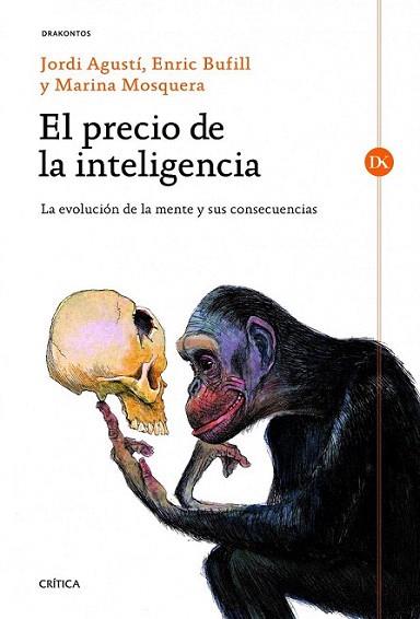 El precio de la inteligencia | 9788498923780 | Jordi Agustí/Enric Bufill Soler/Marina Mosquera Martínez | Llibres Parcir | Librería Parcir | Librería online de Manresa | Comprar libros en catalán y castellano online