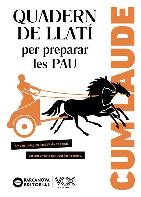CUM LAUDE. QUADERN DE LLATÍ PER PREPARAR LES PAU | 9788448951955 | FIOL, MONTSERRAT / VILA, FRANCESCA / VILAMITJANA, LINA / VILLA, GLÒRIA | Llibres Parcir | Llibreria Parcir | Llibreria online de Manresa | Comprar llibres en català i castellà online