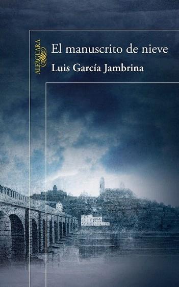 EL MANUSCRITO DE NIEVE | 9788420406602 | LUIS GARCIA JAMBRINA | Llibres Parcir | Librería Parcir | Librería online de Manresa | Comprar libros en catalán y castellano online