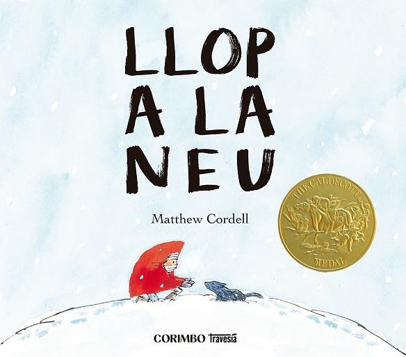 LLOP A LA NEU | 9788412854749 | CORDELL,MATEW | Llibres Parcir | Librería Parcir | Librería online de Manresa | Comprar libros en catalán y castellano online