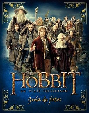 El Hobbit. Un viaje inesperado. Guía de fotos. | 9788445000731 | Paddy Kempshall | Llibres Parcir | Librería Parcir | Librería online de Manresa | Comprar libros en catalán y castellano online