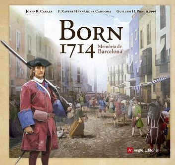 BORN 1714 (MEMORIES DE BARCELONA) | 9788416139095 | HERNÀNDEZ CARDONA, F. XAVIER/CASALS, JOSEP R. | Llibres Parcir | Librería Parcir | Librería online de Manresa | Comprar libros en catalán y castellano online