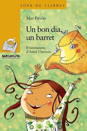 UN BON DIA, UN BARRET | 9788448930301 | PAVÓN, MAR | Llibres Parcir | Librería Parcir | Librería online de Manresa | Comprar libros en catalán y castellano online