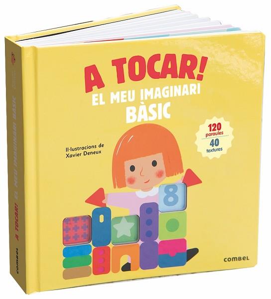 A TOCAR! EL MEU IMAGINARI BÀSIC | 9788491013983 | DENEUX, XAVIER | Llibres Parcir | Llibreria Parcir | Llibreria online de Manresa | Comprar llibres en català i castellà online