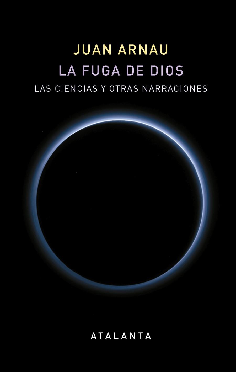 LA FUGA DE DIOS | 9788494729706 | ARNAU NAVARRO, JUAN | Llibres Parcir | Librería Parcir | Librería online de Manresa | Comprar libros en catalán y castellano online