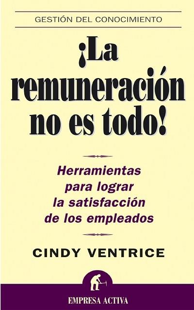 LA REMUNERACION NO ES TODO | 9788495787507 | VENTRICE | Llibres Parcir | Llibreria Parcir | Llibreria online de Manresa | Comprar llibres en català i castellà online