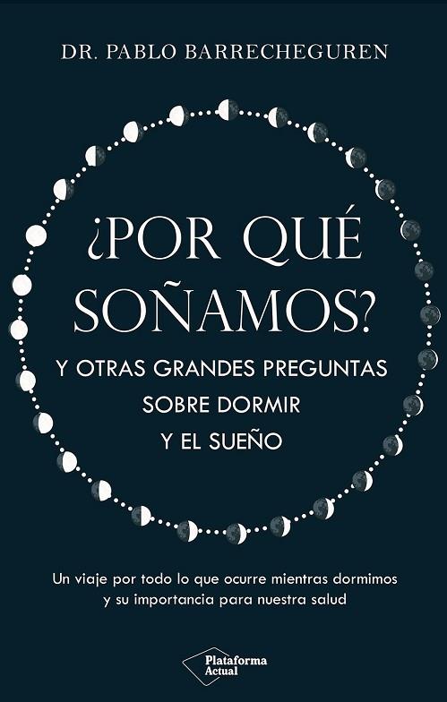 ¿POR QUÉ SOÑAMOS? | 9788410079830 | BARRECHEGUREN, PABLO | Llibres Parcir | Llibreria Parcir | Llibreria online de Manresa | Comprar llibres en català i castellà online