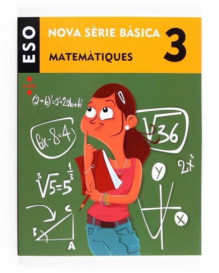 MATEMÀTIQUES. 3 ESO. NOVA SÈRIE BÀSICA | 9788466135757 | EQUIP EDITORIAL CRUÏLLA, | Llibres Parcir | Llibreria Parcir | Llibreria online de Manresa | Comprar llibres en català i castellà online