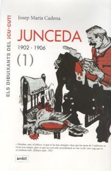 JUNCEDA 1902-1906 | 9788496645172 | CADENA CATALAN, JOSÉ MARÍA | Llibres Parcir | Librería Parcir | Librería online de Manresa | Comprar libros en catalán y castellano online