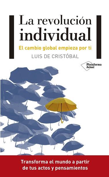 LA REVOLUCIóN INDIVIDUAL | 9788417114671 | DE CRISTóBAL, LUIS | Llibres Parcir | Librería Parcir | Librería online de Manresa | Comprar libros en catalán y castellano online