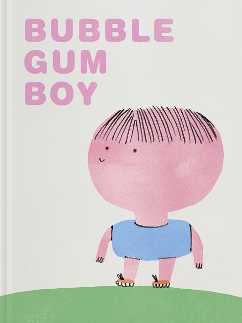 BUBBLE GUM BOY | 9788417617219 | RAMOS BRAVO, MARÍA | Llibres Parcir | Llibreria Parcir | Llibreria online de Manresa | Comprar llibres en català i castellà online