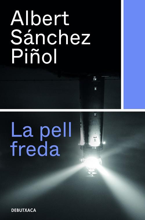 LA PELL FREDA | 9788418132318 | SÁNCHEZ PIÑOL, ALBERT | Llibres Parcir | Llibreria Parcir | Llibreria online de Manresa | Comprar llibres en català i castellà online