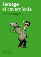 FEROTGE CARVERNICOLA ES UN CAMPIO | 9788424633394 | THIES PAUL | Llibres Parcir | Librería Parcir | Librería online de Manresa | Comprar libros en catalán y castellano online
