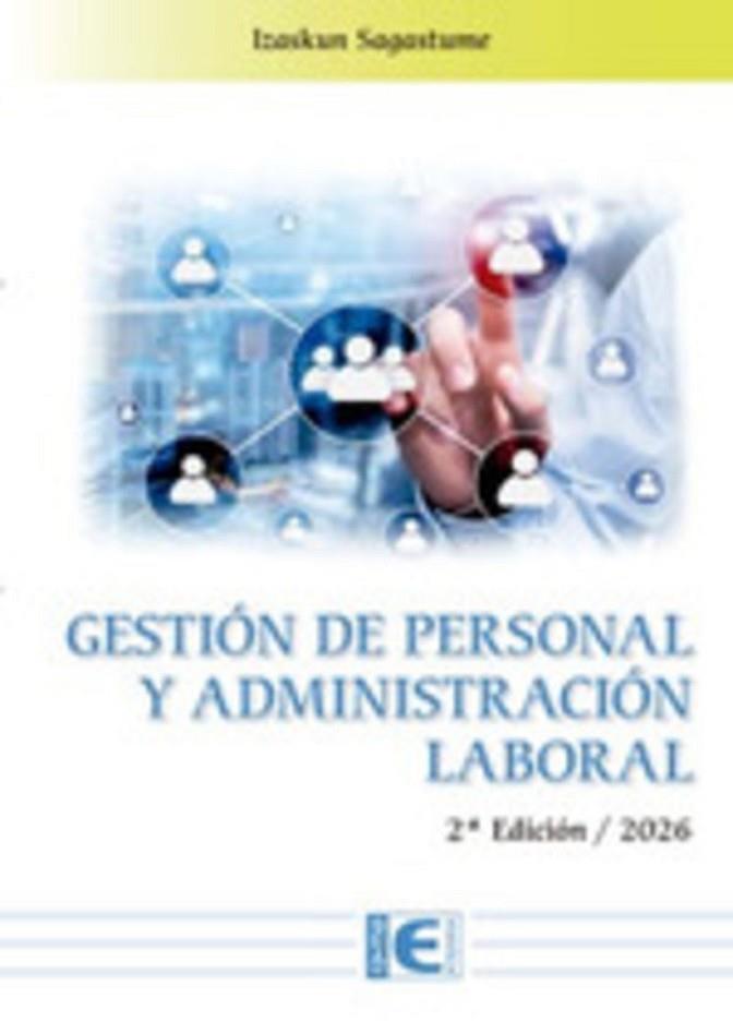 GESTIÓN DE PERSONAL Y ADMINISTRACIÓN LABORAL. 2ª EDICIÓN / 2026 | 9791388334108 | SAGASTUME, IZASKUN | Llibres Parcir | Llibreria Parcir | Llibreria online de Manresa | Comprar llibres en català i castellà online