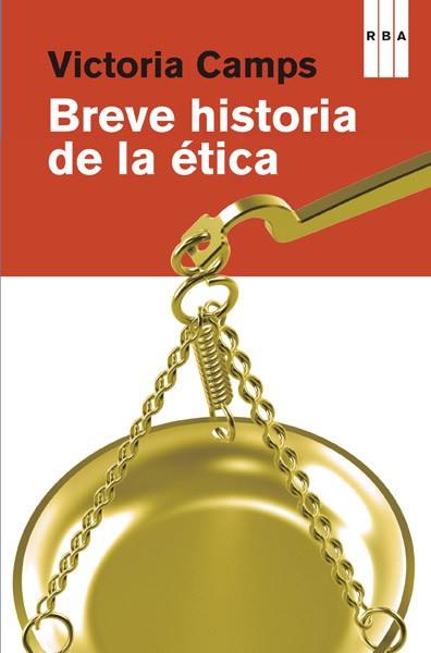 Breve historia de la ética | 9788490065303 | CAMPS , VICTORIA | Llibres Parcir | Librería Parcir | Librería online de Manresa | Comprar libros en catalán y castellano online