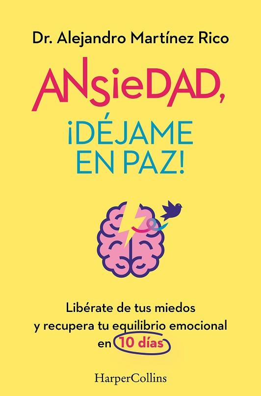 ANSIEDAD, ¡DÉJAME EN PAZ! | 9788419809834 | MARTÍNEZ RICO, DR. ALEJANDRO | Llibres Parcir | Librería Parcir | Librería online de Manresa | Comprar libros en catalán y castellano online