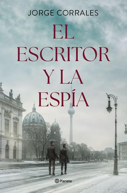 EL ESCRITOR Y LA ESPÍA | 9788408302506 | CORRALES, JORGE | Llibres Parcir | Librería Parcir | Librería online de Manresa | Comprar libros en catalán y castellano online