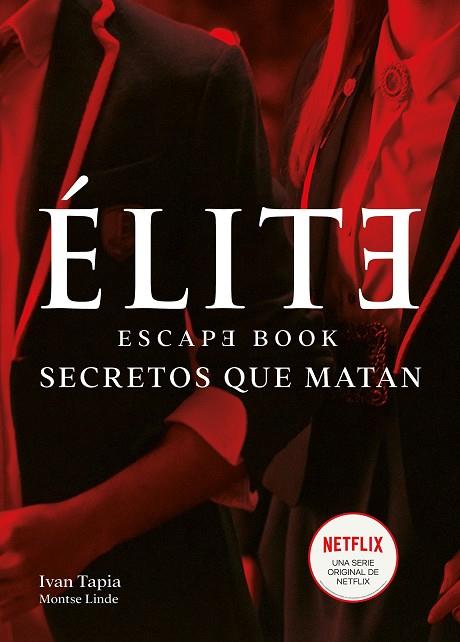 ÉLITE. ESCAPE BOOK | 9788418260438 | TAPIA, IVAN/LINDE, MONTSE | Llibres Parcir | Llibreria Parcir | Llibreria online de Manresa | Comprar llibres en català i castellà online