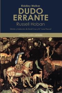 DUDO ERRANTE | 9788437628943 | RIDDLEY WALKER RUSSELL HOBAN | Llibres Parcir | Librería Parcir | Librería online de Manresa | Comprar libros en catalán y castellano online