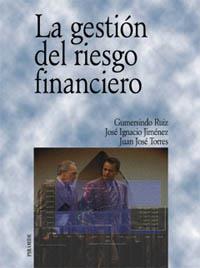 GESTION DEL RIESGO FINANCIERO | 9788436814170 | RUIZ | Llibres Parcir | Llibreria Parcir | Llibreria online de Manresa | Comprar llibres en català i castellà online