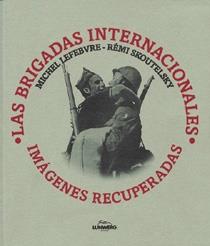 LAS BRIGADAS INTERNACIONALES | 9788477820000 | LEFEBVRE - SKOUTELSKY | Llibres Parcir | Llibreria Parcir | Llibreria online de Manresa | Comprar llibres en català i castellà online
